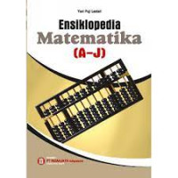 Image of Ensiklopedia Tentang Matematika (A-J)