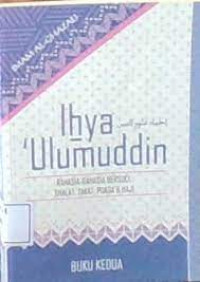Image of IHYA ULUMUDDIN BUKU KEDUA RAHASIA - RAHASIA BERSUCI, SHALAT, ZAKAT, PUASA & HAJI