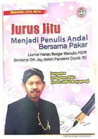 Image of JURUS JITU MENJADI PENULIS ANDAL BERSAMA PAKAR