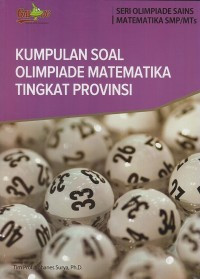 Image of KUMPULAN SOAL OLIMPIADE MATEMATIKA TINGKAT PROVINSI