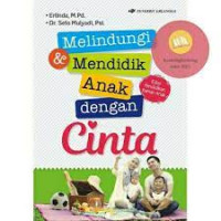 Image of MELINDUNGI & MENDIDIK ANAK DENGAN CINTA