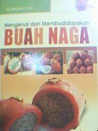 Image of Mengenal dan membudidayakan buah naga