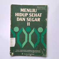 Image of MENUJU HIDUP SEHAT DAN SEGAR II
