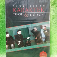 Image of PENDIDIKAN KARAKTER TEORI DAN APLIKASI