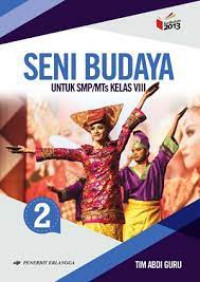 Image of SENI BUDAYA UNTUK SMP/MTS KELAS VIII
