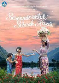 Image of SERENADE UNTUK SEBUAH KISAH : SELAKSA CINTA MENYATU DENGAN SEWINDU WAKTU