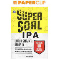 Image of SUPER SOAL IPA UNTUK SMP / MTS KELAS IX