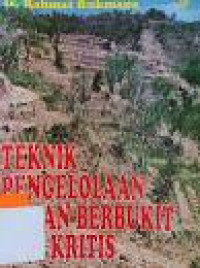 Image of TEKNIK PENGELOLAAN LAHAN BERBUKIT DAN KRITIS