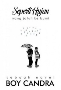 Image of SEPERTI HUJAN YANG JATUH KE BUMI